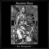 MACHINE HEAD - THE BLACKENING i gruppen CD / Metal hos Bengans Skivbutik AB (642301)