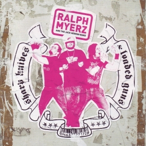 Myerz Ralph And The Jack Herren Ban - Sharp Knives & Loade i gruppen CD / Norsk Musikkk,Pop-Rock hos Bengans Skivbutik AB (642436)