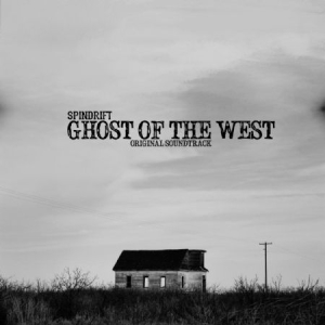 Spindrift - Ghost Of The West i gruppen CD / Rock hos Bengans Skivbutik AB (643211)