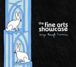 Fine Arts Showcase - Sings Rough Bunnies i gruppen CD / Pop-Rock,Svensk Musikkk hos Bengans Skivbutik AB (644315)