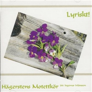 Hägerstens Motettkör - Lyriskt i gruppen Externt_Lager / Naxoslager hos Bengans Skivbutik AB (645153)