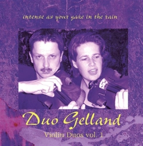 Duo Gelland - Intense As Your Gaze In The Rain i gruppen VI TIPSER / Julegavetips CD hos Bengans Skivbutik AB (645350)