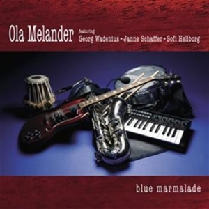 Melander Ola - Blue Marmalade i gruppen cdonuppdat / CDON Jazz Klassisk NX hos Bengans Skivbutik AB (645464)