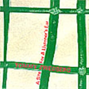 Zwedberg Tommy - A Site For A Listeners Ear i gruppen Externt_Lager / Naxoslager hos Bengans Skivbutik AB (645474)