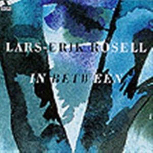 Rosell Lar-Erik - In Between i gruppen Externt_Lager / Naxoslager hos Bengans Skivbutik AB (645524)