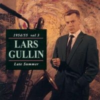 Gullin Lars - Late Summer i gruppen CD / Jazz,Svensk Musikkk hos Bengans Skivbutik AB (647158)