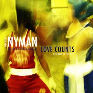 Nyman Michael - Love Counts i gruppen CD / Klassisk,Pop-Rock hos Bengans Skivbutik AB (647229)