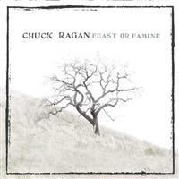 Ragan Chuck - Feast Or Famine i gruppen VI TIPSER / Julegavetips CD hos Bengans Skivbutik AB (649121)