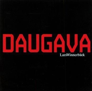 Lars Winnerbäck - Daugava i gruppen CD / Pop-Rock,Svensk Musikkk hos Bengans Skivbutik AB (649448)