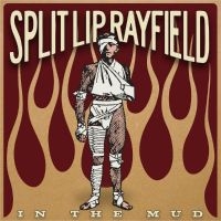 Split Lip Rayfield - In The Mud i gruppen CD / Pop-Rock hos Bengans Skivbutik AB (650232)