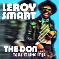 Smart Leroy - The Don Tells It Like It Is... i gruppen CD / Reggae hos Bengans Skivbutik AB (650410)