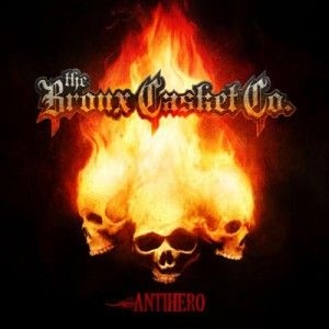 Bronx Casket Company - Antihero i gruppen CD / CD Metal hos Bengans Skivbutik AB (650926)