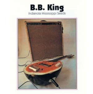 King B.B. - Indianola Mississippi Seeds i gruppen VI TIPSER / Julegavetips CD hos Bengans Skivbutik AB (651337)