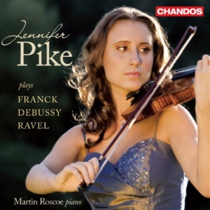 Franck / Debussy / Ravel - Jennifer Pike Plays, Franck, Debuss i gruppen VI TIPSER / Julegavetips CD hos Bengans Skivbutik AB (651853)