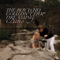 Club 8 - Boy Who Couldn't Stop Dreaming i gruppen CD / Pop-Rock hos Bengans Skivbutik AB (652468)