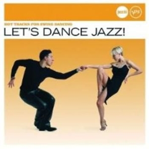 Various Artists - Let's Dance Jazz i gruppen CD / Jazz/Blues hos Bengans Skivbutik AB (652998)