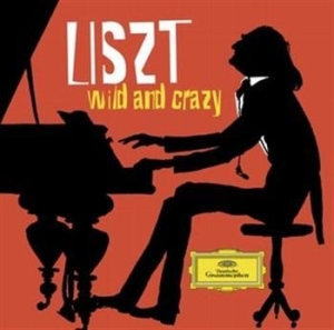 Liszt - Wild And Crazy i gruppen CD / Klassisk hos Bengans Skivbutik AB (653629)