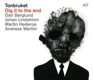 Tonbruket - Dig It To The End i gruppen CRM - Svensk jazz både lp och cd hos Bengans Skivbutik AB (654809)