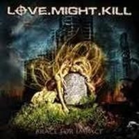 Love Might Kill - Brace For Imapct i gruppen CD / Metal hos Bengans Skivbutik AB (655117)