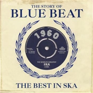 Various Artists - Bluest Beat A History Of Blue Beat i gruppen CD / Reggae hos Bengans Skivbutik AB (655726)