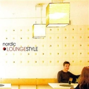 Various Artists - Nordic Loungestyle i gruppen VI TIPSER / Julegavetips CD hos Bengans Skivbutik AB (655771)