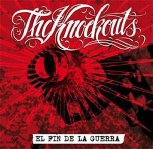 Knockouts The - El Fin De La Guerra i gruppen VI TIPSER / Julegavetips CD hos Bengans Skivbutik AB (656693)