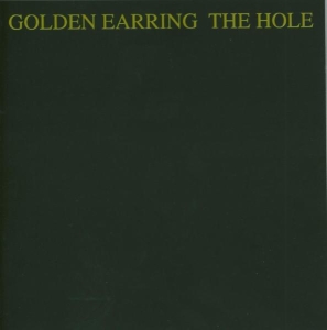 Golden Earring - Hole i gruppen CD / Pop-Rock,Annet hos Bengans Skivbutik AB (659422)