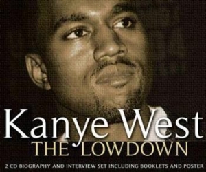 Kanye West - Lowdown The (Biography + Interview) i gruppen CD hos Bengans Skivbutik AB (659640)