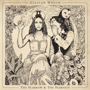 Gillian Welch - The Harrow & The Harvest i gruppen Minishops / Gillian Welch hos Bengans Skivbutik AB (661762)