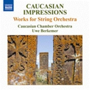 Caucasian Impressions - Caucasian Works For Chamber Orchest i gruppen VI TIPSER / Julegavetips CD hos Bengans Skivbutik AB (662738)