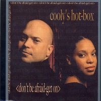 Cooly's Hot Box - Don't Be Afraid, Get On i gruppen CD / RnB-Soul hos Bengans Skivbutik AB (662956)