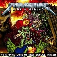 Various Artists - Thrashing Like A Maniac i gruppen CD / Metal/ Heavy metal hos Bengans Skivbutik AB (663398)