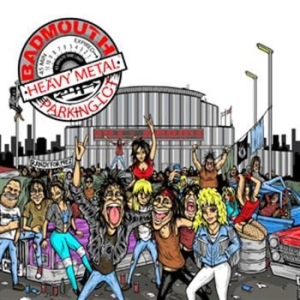 Badmouth - Heavy Metal Parking Lot i gruppen CD / Metal/ Heavy metal hos Bengans Skivbutik AB (663505)