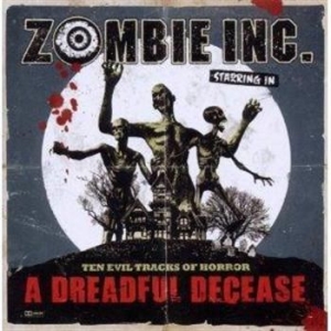 Zombie Inc - A Dreadful Decease i gruppen CD / Metal hos Bengans Skivbutik AB (664683)