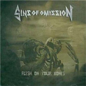 Sins Of Omission - Flesh On Your Bones i gruppen CD / Metal/ Heavy metal hos Bengans Skivbutik AB (665489)