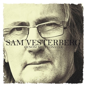 Vesterberg Sam - Genom Mitt Fönster i gruppen Externt_Lager / Naxoslager hos Bengans Skivbutik AB (665609)