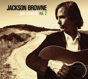 Jackson Browne - Solo Acoustic Volume 2 i gruppen CD / Pop-Rock,Annet hos Bengans Skivbutik AB (665637)