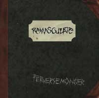 Remasculate - Perversemonger i gruppen CD / Metal,Svensk Musikkk hos Bengans Skivbutik AB (666942)