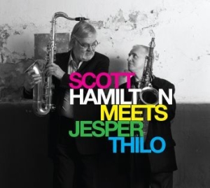 Hamilton Scott Jesper Thilo - Scott Hamilton Meets Jesper Thilo i gruppen CD / Jazz/Blues hos Bengans Skivbutik AB (667552)