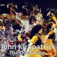 Kirkpatrick John - Duck Race i gruppen CD / World Music hos Bengans Skivbutik AB (668112)