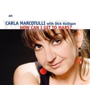 Carla Marcotulli - How Can I Get To Mars? i gruppen CD / Annet hos Bengans Skivbutik AB (668850)