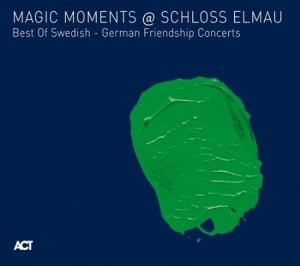 Various Artists - Magic Moments At Schloss Elmau i gruppen CD hos Bengans Skivbutik AB (670016)