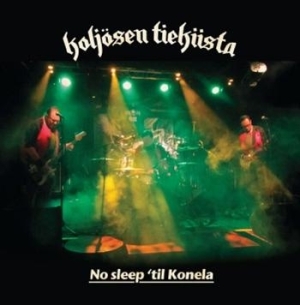 Koljosen Tiekiista - No Sleep 'til Konela i gruppen VI TIPSER / Julegavetips CD hos Bengans Skivbutik AB (670059)