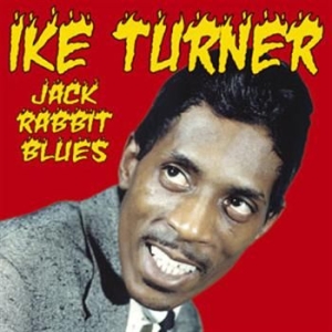 Turner Ike - Jack Rabbit Blues  - The Singles 19 i gruppen VI TIPSER / Julegavetips CD hos Bengans Skivbutik AB (670559)