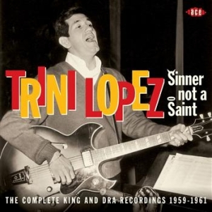 Lopez Trini - Sinner Not A Saint: The Complete Ki i gruppen CD / Pop hos Bengans Skivbutik AB (670870)