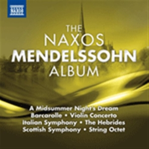 Mendelssohn - The Naxos Mendelssohn Album i gruppen CD / Annet hos Bengans Skivbutik AB (671304)