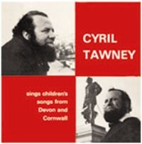 Tawney Cyril - Childrens Songs From Devon And Corn i gruppen CD / Pop-Rock hos Bengans Skivbutik AB (671953)