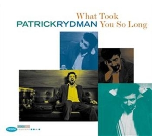 Rydman Patrick - What Took You So Long i gruppen CD / Annet hos Bengans Skivbutik AB (672714)