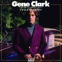 Clark Gene - Roadmaster i gruppen VI TIPSER / Klassiska lablar / Sundazed / Sundazed CD hos Bengans Skivbutik AB (673055)