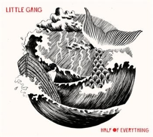 Little Gang - Half Of Everything i gruppen CD / Pop hos Bengans Skivbutik AB (673486)